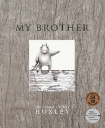 My Brother by Dee Huxley, Tiffany Huxley & Oliver Huxley