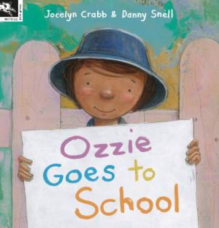 Ozzie Goes to School by Jocelyn Crabb & Danny Snell