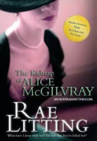 The Kidnap of Alice McGilvray by Rae Litting