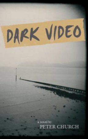 Dark Video by Peter Church