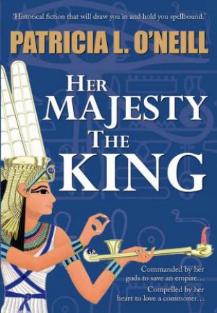 Her Majesty The King by Patricia L O'Neill