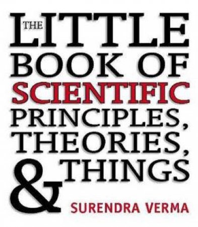 Little Book of Scientific Principles by Surendra Verma