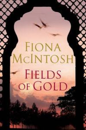 Fields of Gold by Fiona McIntosh