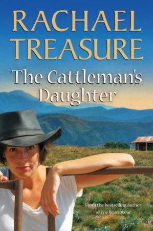 Cattleman's Daughter by Rachael Treasure