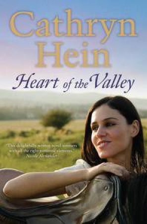 Heart of the Valley by Cathryn Hein