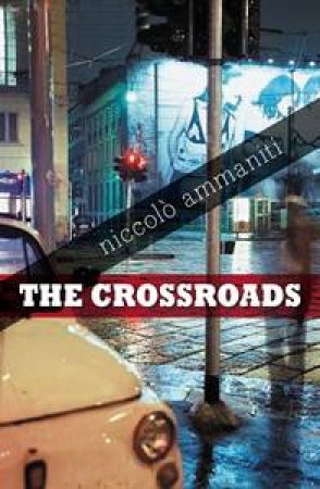 The Crossroads by Niccolo Ammaniti