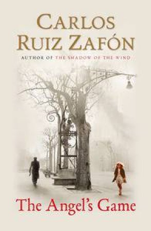 Angel's Game by Carlos Ruiz Zafon