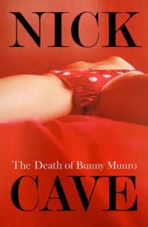 Death of Bunny Munro by Nick Cave