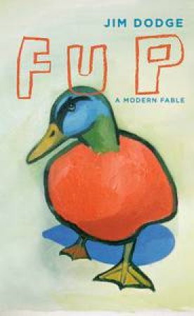 Fup by Jim Dodge