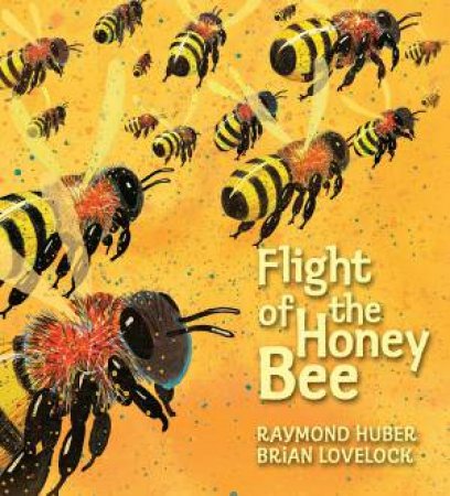 Flight of the Honey Bee by Raymond Huber & Brian Lovelock