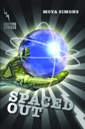 Lightning Strikes: Spaced Out by Moya Simons