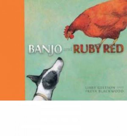 Banjo And Ruby Red by Gleeson/Blackwo