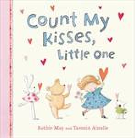 Count My Kisses, Little One by Ruthie May