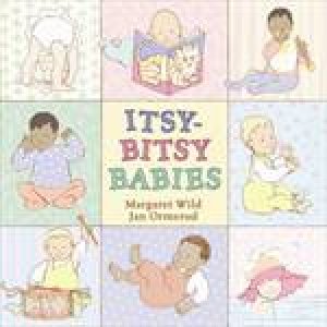 Itsy-Bitsy Babies by Margaret Wild