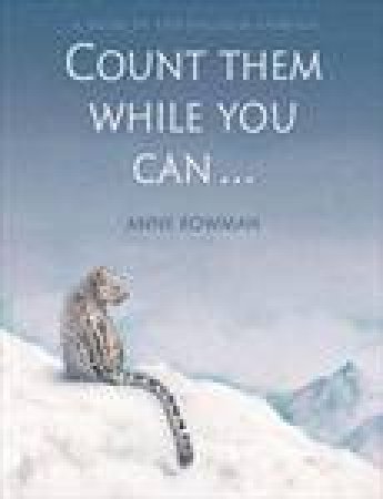 Count Them While You Can ... by Ann Bowman