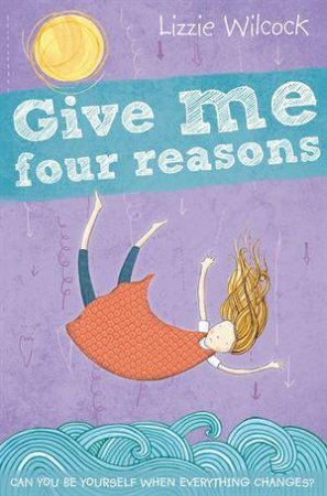 Give Me Four Reasons by Lizzie Wilcock