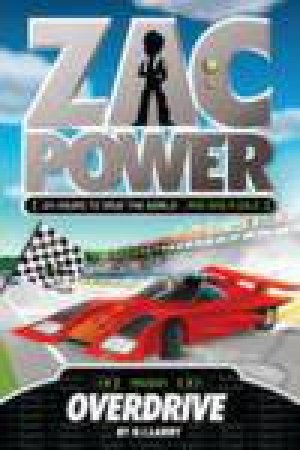 Zac Power: Overdrive by H I Larry