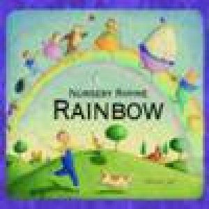 Nursery Rhyme Rainbow by Alison Jay