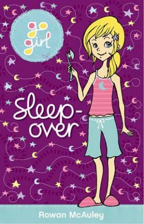 Go Girl: Sleep-over by Rowan McAuley