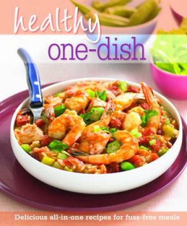 Healthy One-Dish by Various