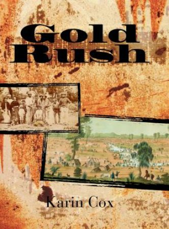 Gold Rush by Karin Cox