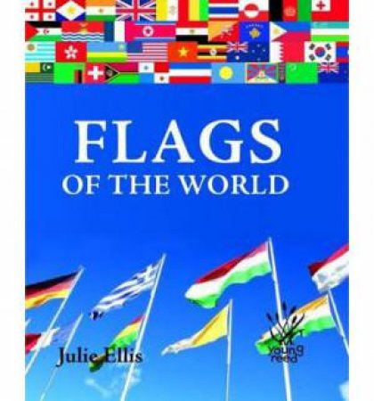 Flags Of The World by Julie Ellis