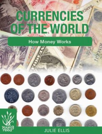 Currencies of the World by New Holland Publishers