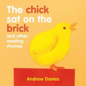 The Chick Sat on the Brick by Andrew Davies