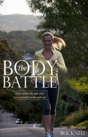 Body Battle by Sheralyn Bucknell