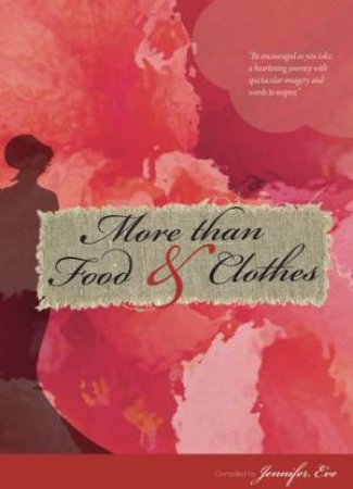 More than Food and Clothes by Jennifer Eve