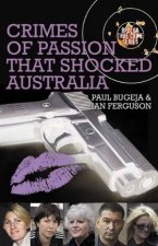 Crimes of Passion that Shocked Australia