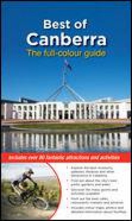 Best of Canberra: The Full-Colour Guide by Christina Zissis