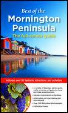 Best of the Mornington Peninsula The FullColour Guide