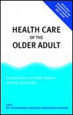 Health Care of Older Adults: An Australian and New Zealand Nursing Perspective by Various