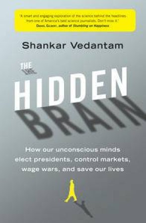 Hidden Brain by Shankar Vedantam