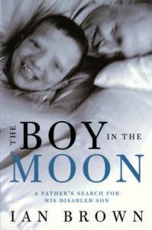 Boy in the Moon by Ian Brown