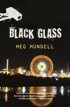 Black Glass: A Novel by Meg Mundell