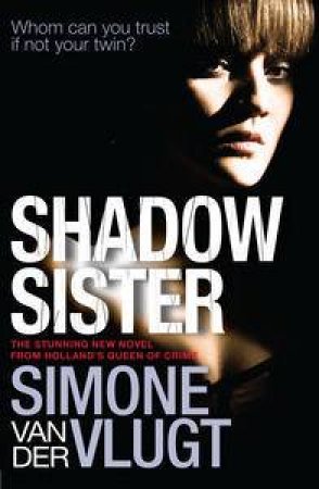 Shadow Sister by Simone Van Der Vlugt