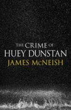 The Crime of Huey Dunstan