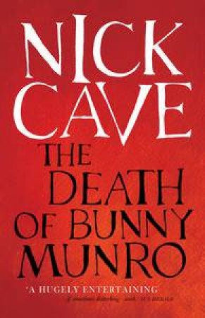 The Death of Bunny Munro by Nick Cave