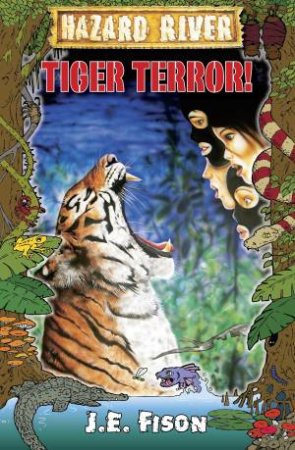 Tiger Terror! by JE Fison