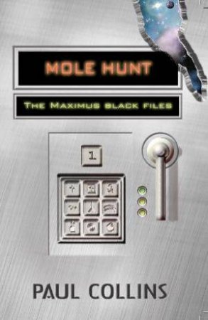 Mole Hunt: The Maximus Black Files by Paul Collins