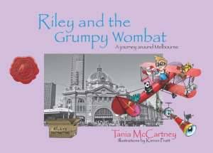 Riley and the Grumpy Wombat by Tania McCartney