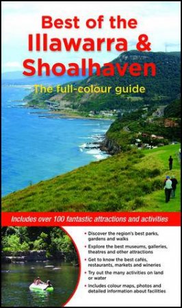 Best of the Illawarra & Shoalhaven by Gillian Souter & John Souter