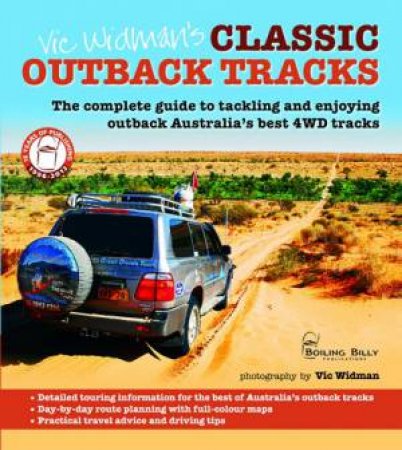 Classic 4WD Tracks of the Australian Outback by Vic Widman