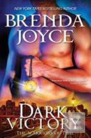 Dark Victory: The Warriors of Time by Brenda Joyce