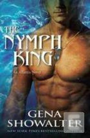 The Nymph King by Gena Showalter