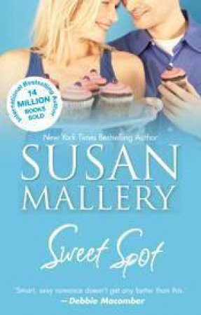 Sweet Spot by Susan Mallery