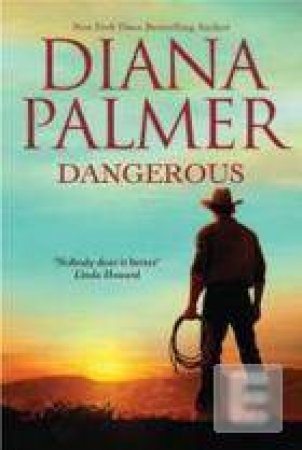 Dangerous by Diana Palmer