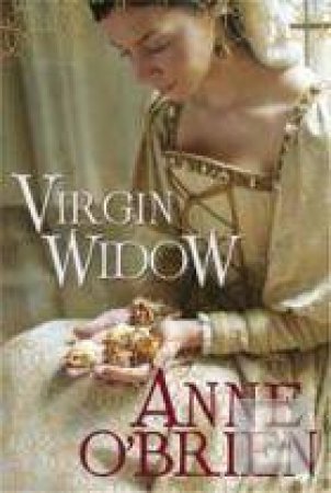 Virgin Widow by Anne O'Brien